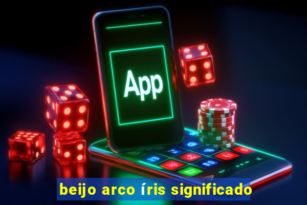 beijo arco íris significado