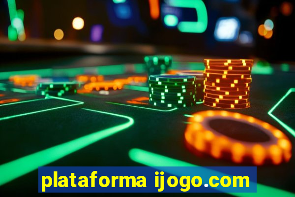 plataforma ijogo.com