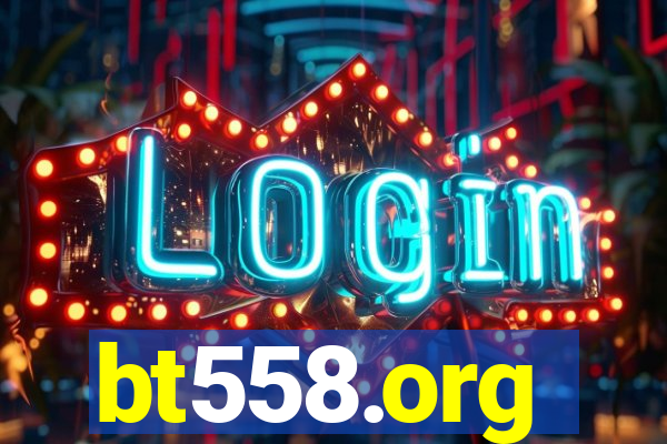 bt558.org