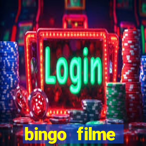 bingo filme completo dublado