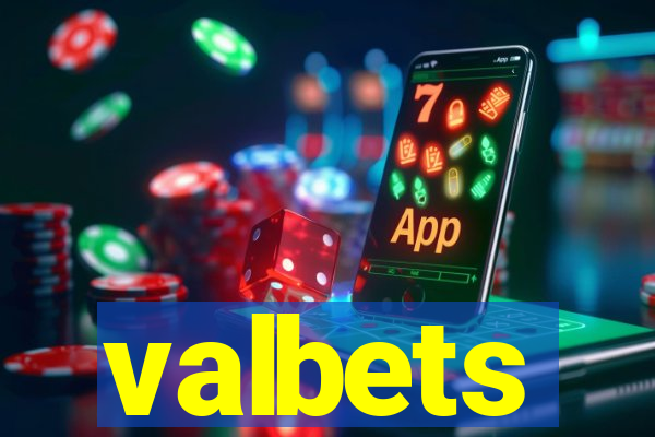 valbets