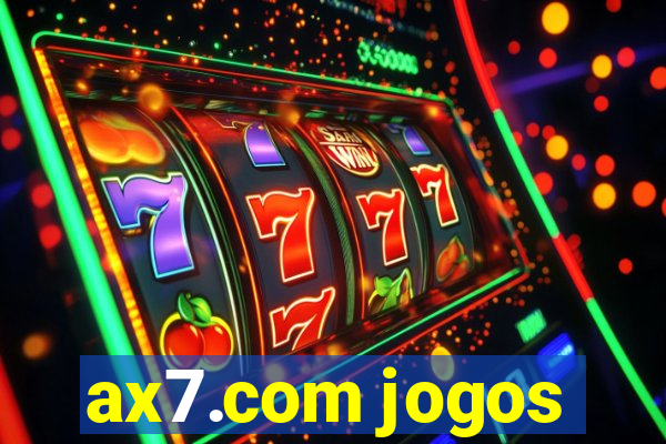ax7.com jogos