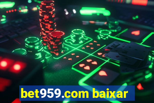bet959.com baixar