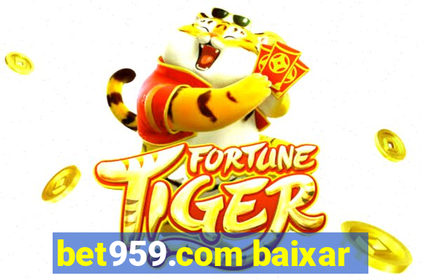 bet959.com baixar