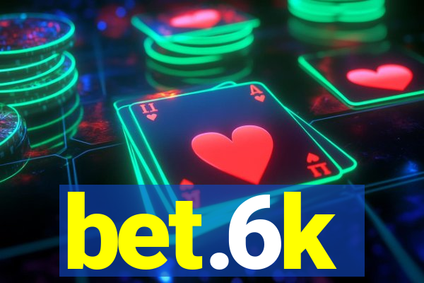 bet.6k