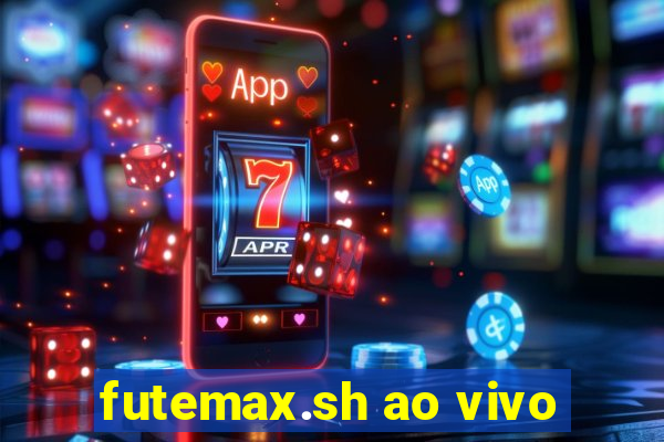 futemax.sh ao vivo