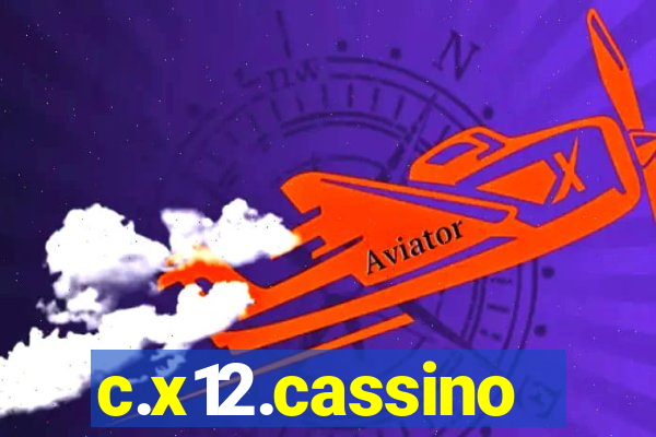 c.x12.cassino