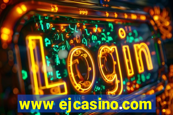 www ejcasino.com