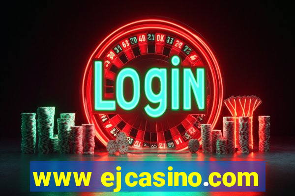 www ejcasino.com