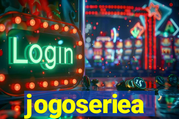 jogoseriea