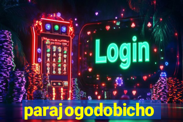 parajogodobicho