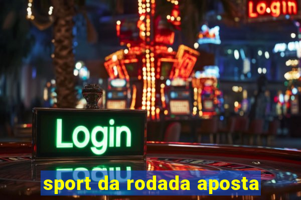 sport da rodada aposta