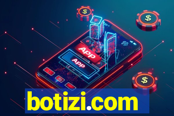 botizi.com