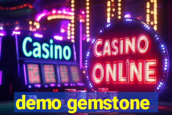 demo gemstone