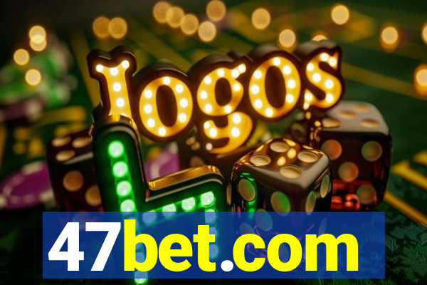 47bet.com