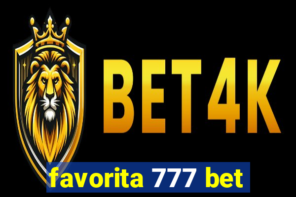 favorita 777 bet