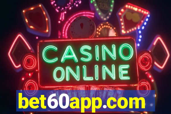 bet60app.com
