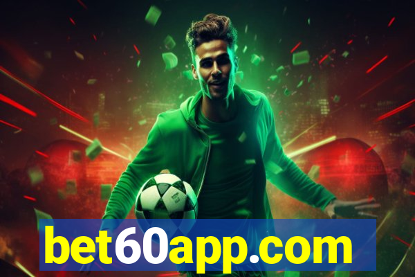 bet60app.com