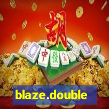 blaze.double