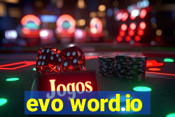 evo word.io