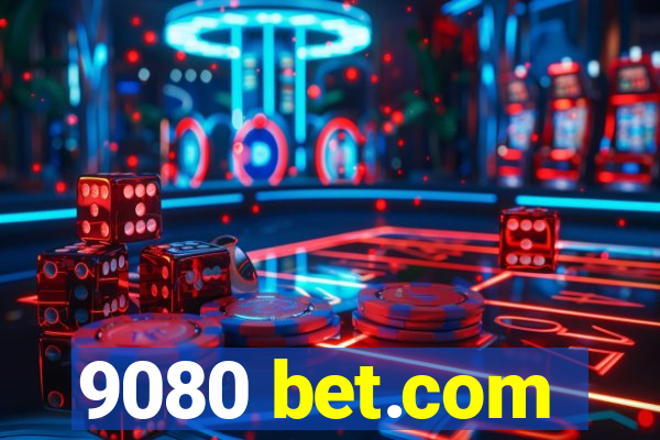 9080 bet.com