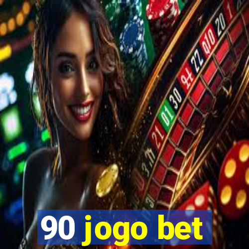 90 jogo bet