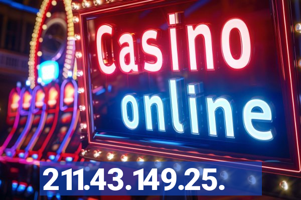 211.43.149.25.