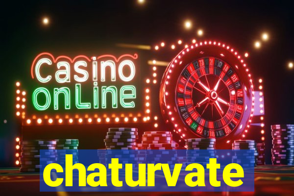 chaturvate