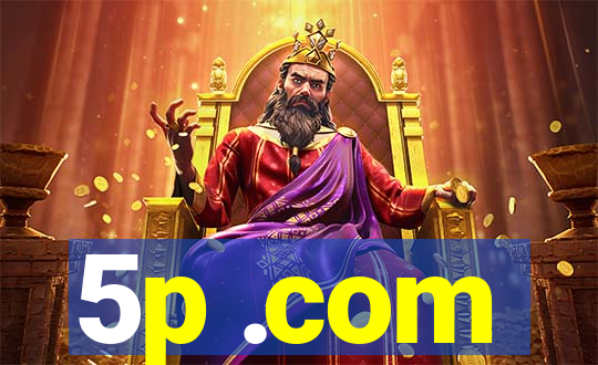 5p .com