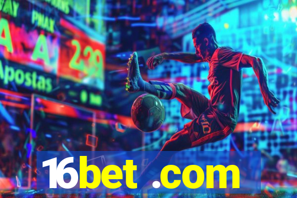 16bet .com