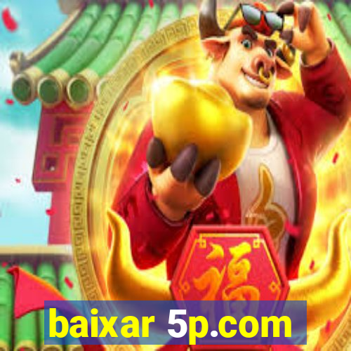 baixar 5p.com