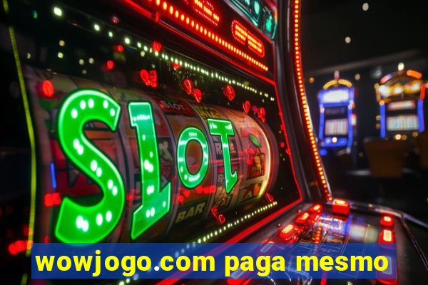wowjogo.com paga mesmo