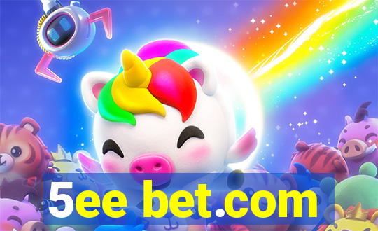 5ee bet.com