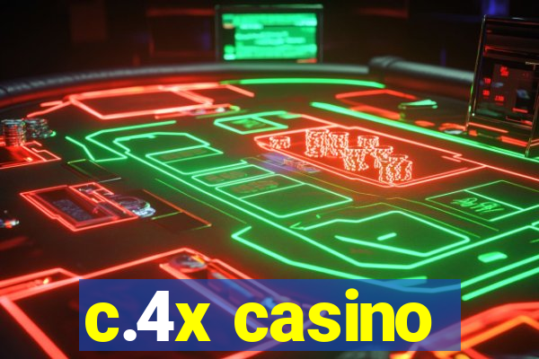 c.4x casino