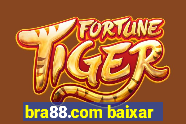 bra88.com baixar
