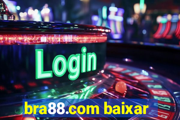 bra88.com baixar