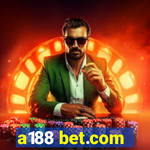 a188 bet.com