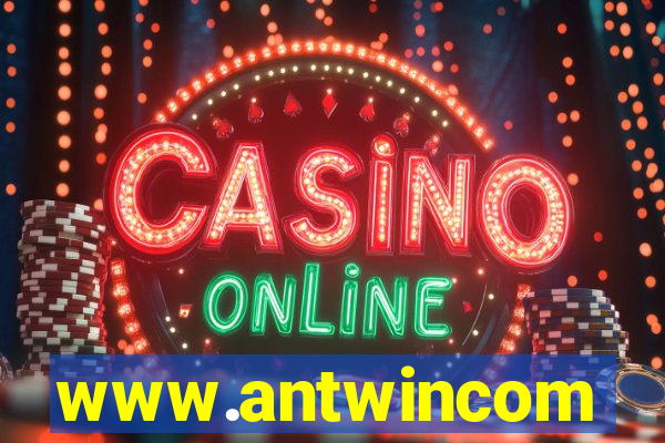 www.antwincom