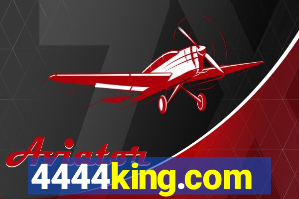 4444king.com