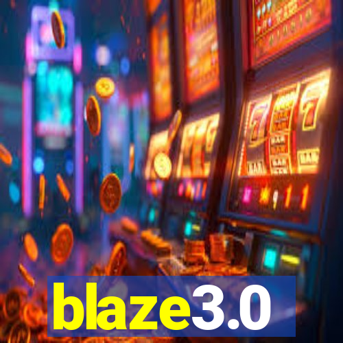 blaze3.0