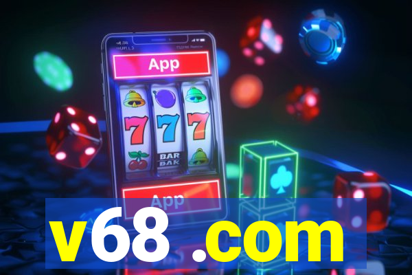 v68 .com