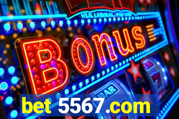 bet 5567.com