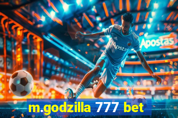 m.godzilla 777 bet