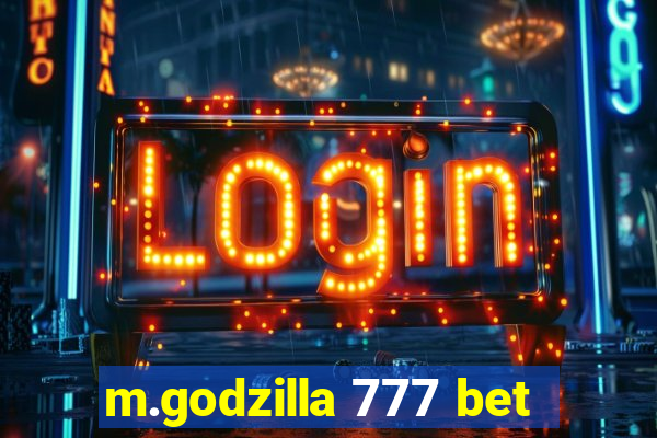 m.godzilla 777 bet