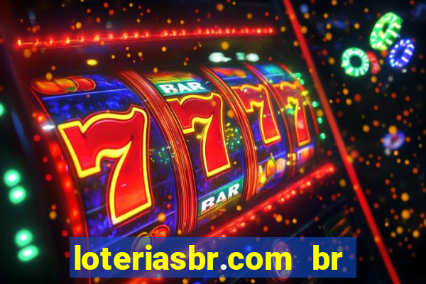 loteriasbr.com br site oficial