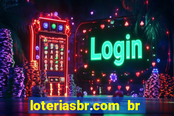 loteriasbr.com br site oficial