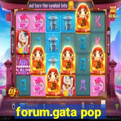 forum.gata pop