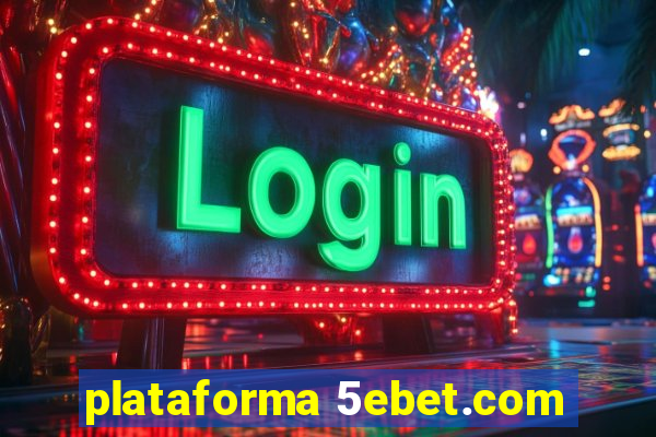 plataforma 5ebet.com