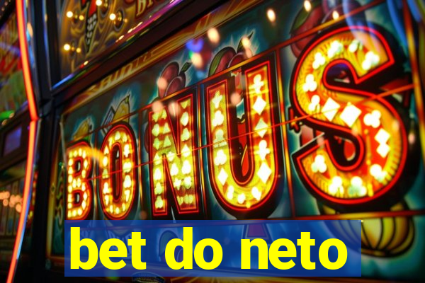 bet do neto