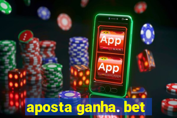 aposta ganha. bet